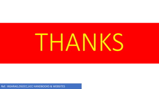 THANKS
Ref. INSARAG,OSOCC,UCC HANDBOOKS & WEBSITES
 