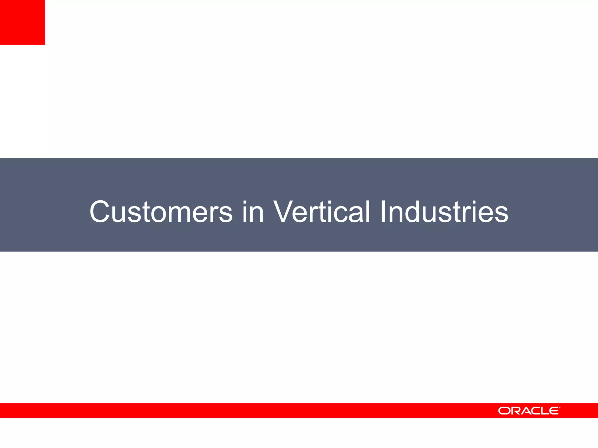 Customers in Vertical Industries
 
