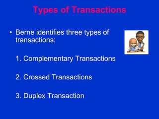 TRANSACTIONAL ANALYSIS | PPT