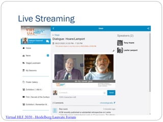 Live Streaming
Virtual HLF 2020 - Heidelberg Laureate Forum
 