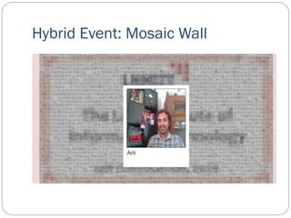 Hybrid Event: Mosaic Wall
 