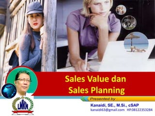 Sales Value dan
Sales Planning
 