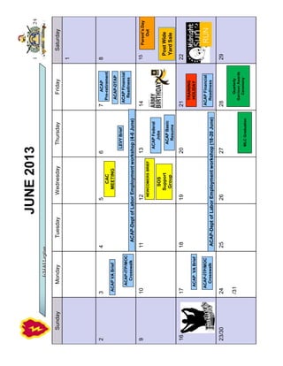 1-24INLegion
SundayMondayTuesdayWednesdayThursdayFridaySaturday
1
2345678
9101112131415
16171819202122
23/3024
/31
2526272829
JUNE2013
CAC
MEETING
WLCGraduation
TRAINING
HOLIDAY
Parent’sDay
OutNEWCOMERSBRIEF
SOS
Support
Group
PostWide
YardSale
LEVYBrief
ACAP
Pre-retirement
ACAP-ITP/MOC
Crosswalk
ACAP-DeptofLaborEmploymentworkshop(4-6June)
ACAP-DeptofLaborEmploymentworkshop(18-20June)
ACAPVABrief
ACAP-ITP/MOC
Crosswalk
ACAP-DTAP
ACAPFinancial
Readiness
ACAPFederal
Jobs
ACAPBasic
Resume
ACAPVABrief
ACAPFinancial
Readiness
Quarterly
GarrisonAwards
Ceremony
 