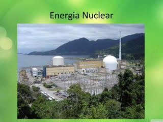 Energia Nuclear
 