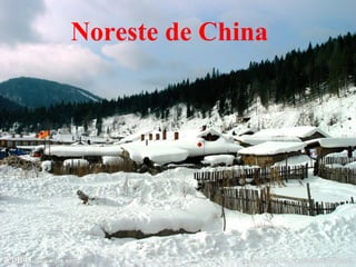 Noreste de China
 