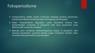 photoperiode dan pembungaan tanaman tropis dengan agroklimat | PPTX