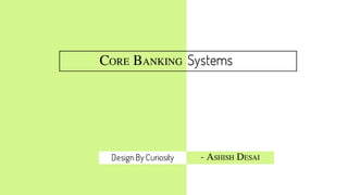 5. Core Banking System