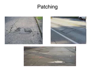 Patching Defect Failures in flexible and rigid pavement | PPTX