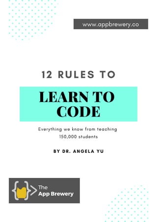 LEARN TO
CODE
 