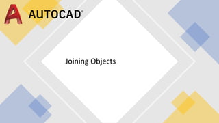 Joining Objects
 