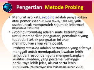 Teknik Probing dalam Pelaksanaan Survei _Materi Pembekalan & Evaluasi ...