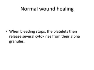 5.1 Wounds, normal wound healing and factors affecting healing (2).pptx