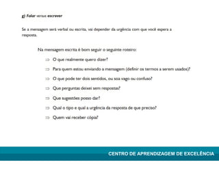 Lean Manufacturing – Itu/2009
CENTRO DE APRENDIZAGEM DE EXCELÊNCIA
 