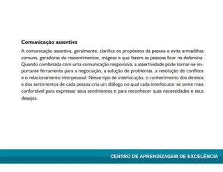 Lean Manufacturing – Itu/2009
CENTRO DE APRENDIZAGEM DE EXCELÊNCIA
 