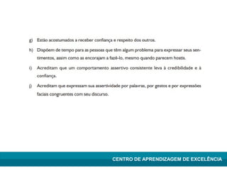 Lean Manufacturing – Itu/2009
CENTRO DE APRENDIZAGEM DE EXCELÊNCIA
 