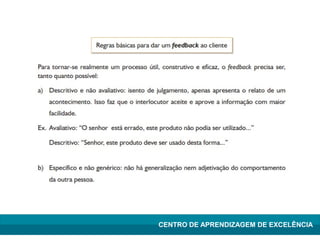Lean Manufacturing – Itu/2009
CENTRO DE APRENDIZAGEM DE EXCELÊNCIA
 
