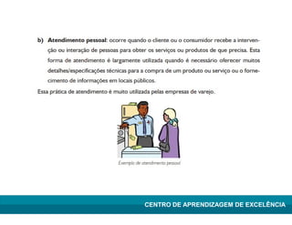 Lean Manufacturing – Itu/2009
CENTRO DE APRENDIZAGEM DE EXCELÊNCIA
 