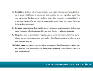 Lean Manufacturing – Itu/2009
CENTRO DE APRENDIZAGEM DE EXCELÊNCIA
 