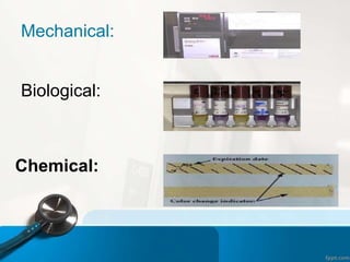 Mechanical:
Biological:
Chemical:
 