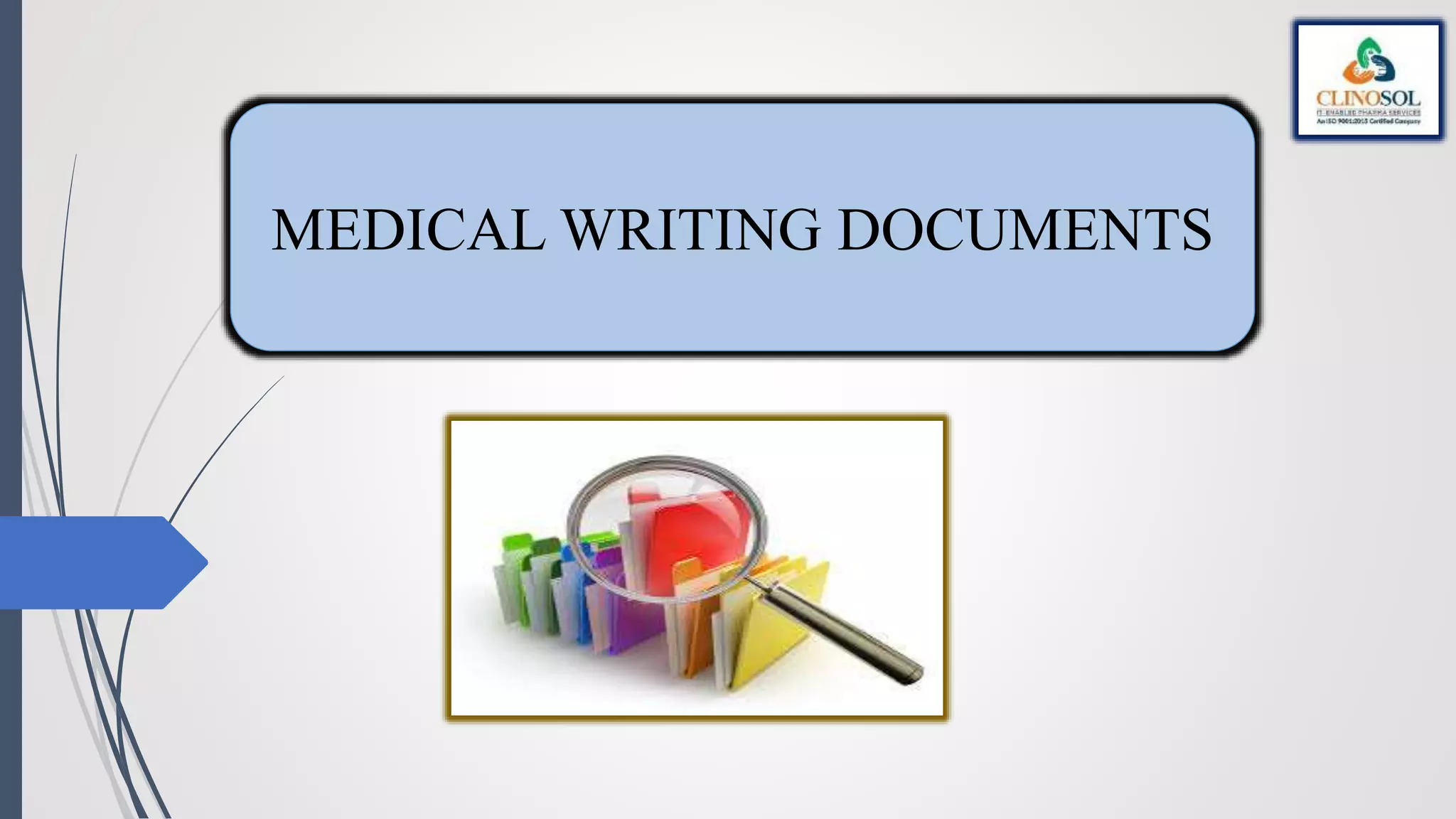 MEDICAL WRITING DOCUMENTS