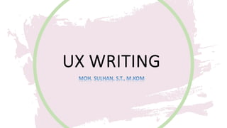 UX WRITING
 