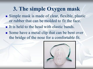 Simple O2 Mask How To Apply 5. Oxygen Therapy.pptx