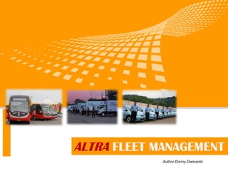 logo 公司名称
ALTRA FLEET MANAGEMENT
Author Donny Dwinanto
 