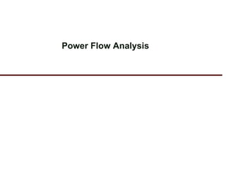 Power Flow Analysis
 