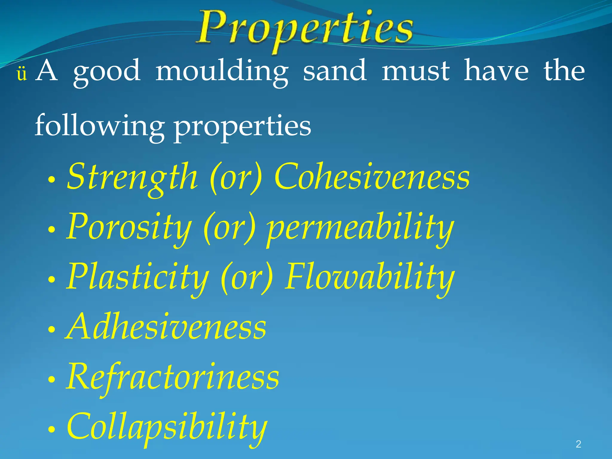 5. Properties of Moulding Sand powerpoint.ppt