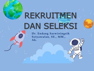 Dr. Endang Sarwiningsih
Setyawulan, SE., MM.,
Ak.
 