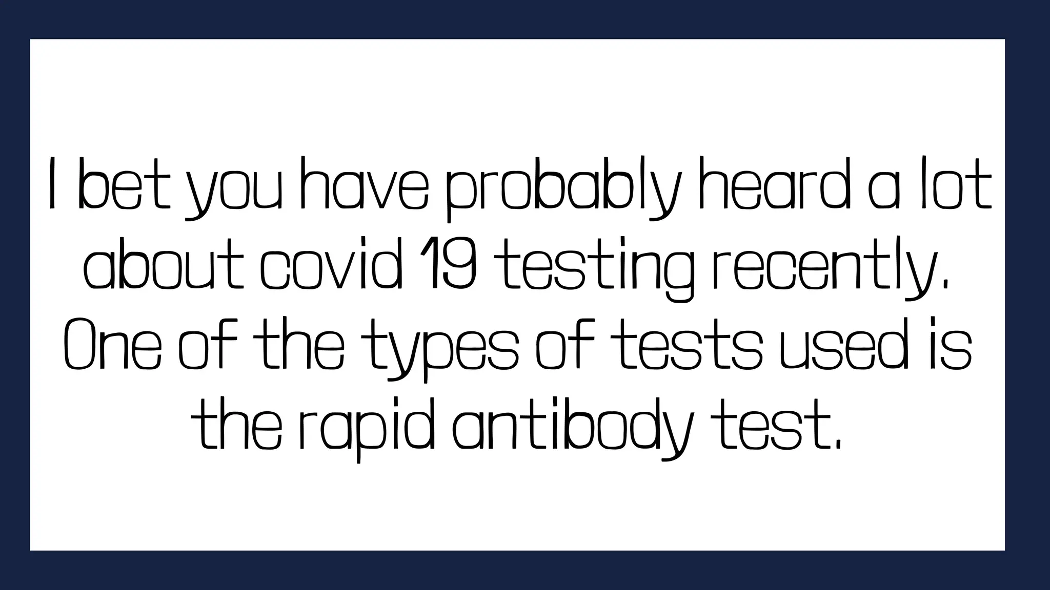I bet you have probably heard a lot
about covid 19 testing recently.
One of the types of tests used is
the rapid antibody test.
 