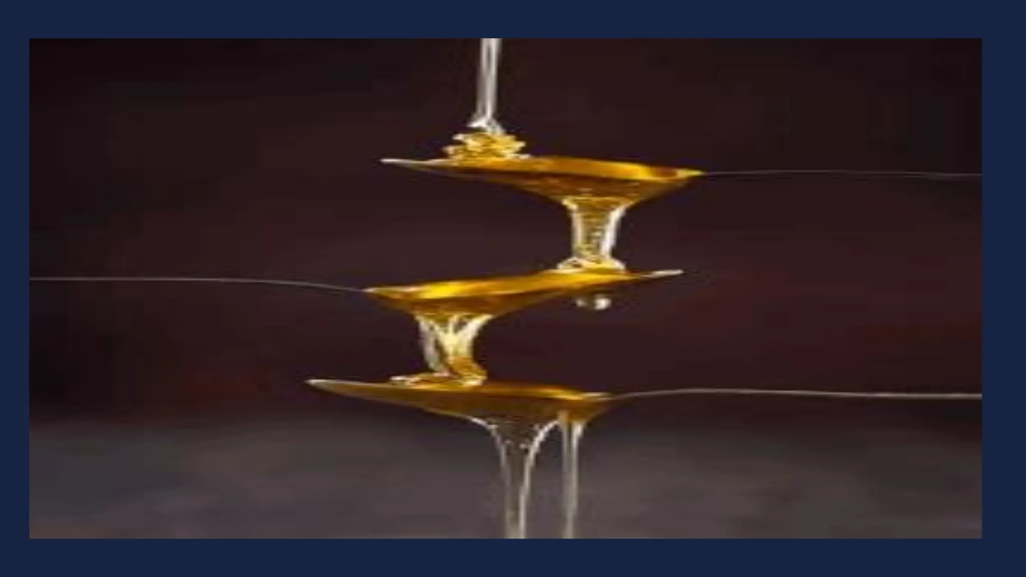 Like honey, serum, glue, fuel oil and
lubricating grease.
 