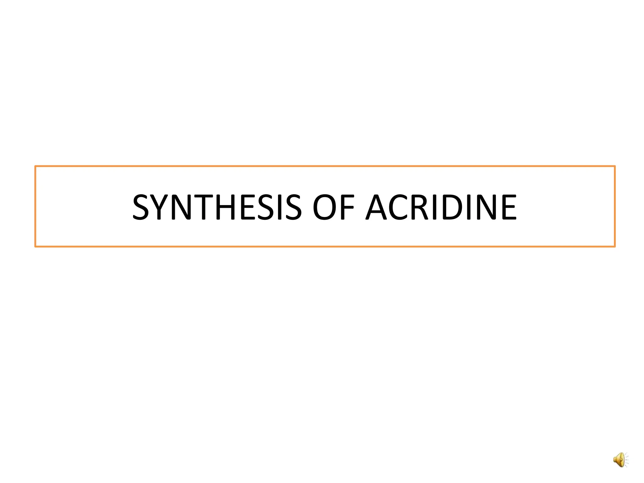 5. acridine pharmaceutical organic chemistry-3.pptx