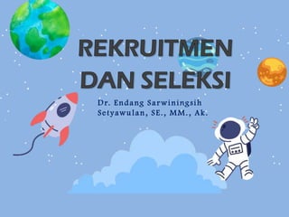 Dr. Endang Sarwiningsih
Setyawulan, SE., MM., Ak.
 