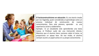 5.-APRENDIZAJE CONSTRUCTIVO Y SOCIOCONSTRUCTIVO.pptx