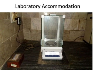 Laboratory Accommodation
 