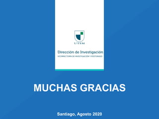 MUCHAS GRACIAS
Santiago, Agosto 2020
 
