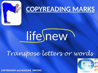 Transposed Lettering 5.2. Functions of a copy editor & copyreading symbols 2.pptx