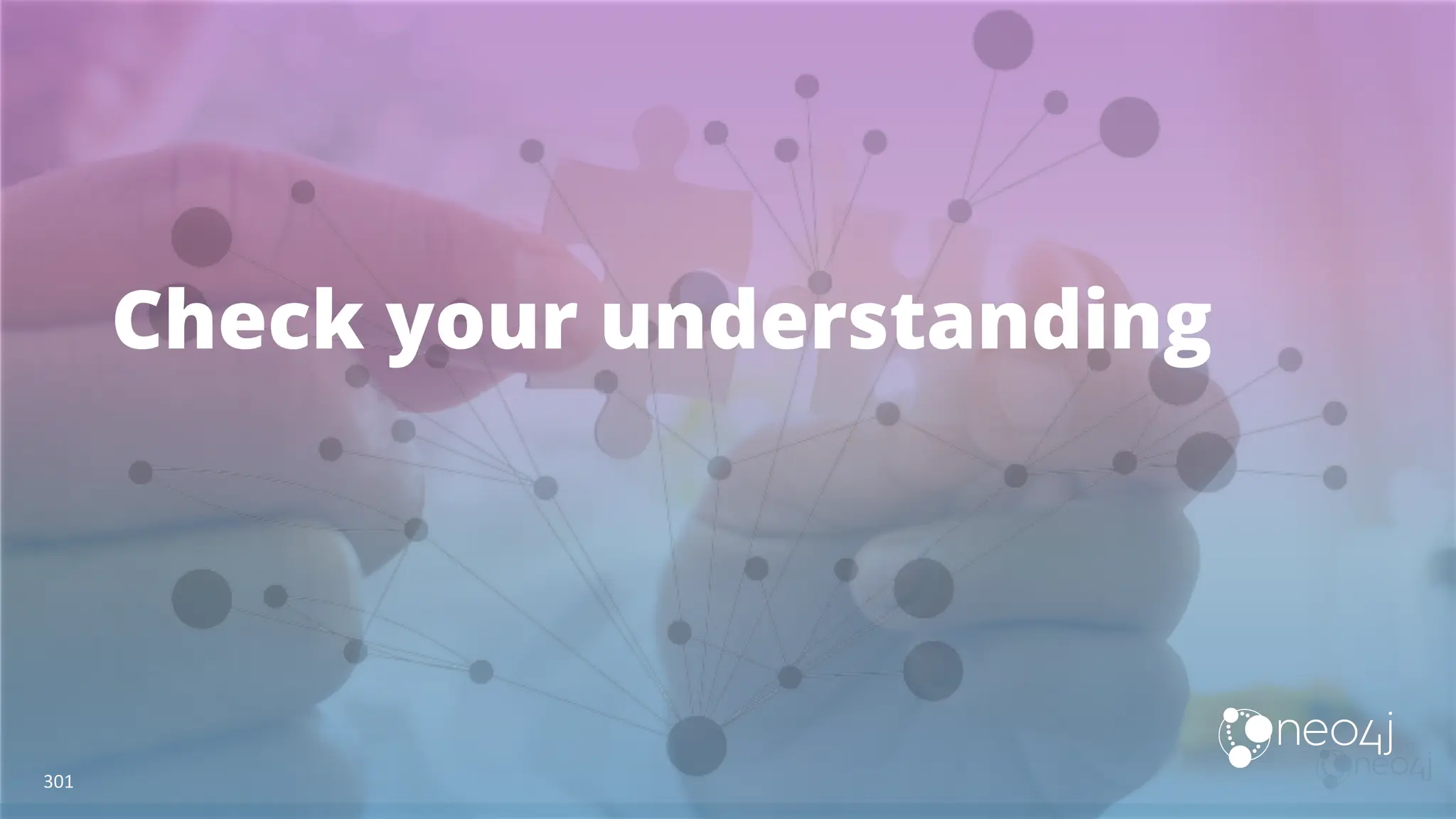 Check your understanding
301
 