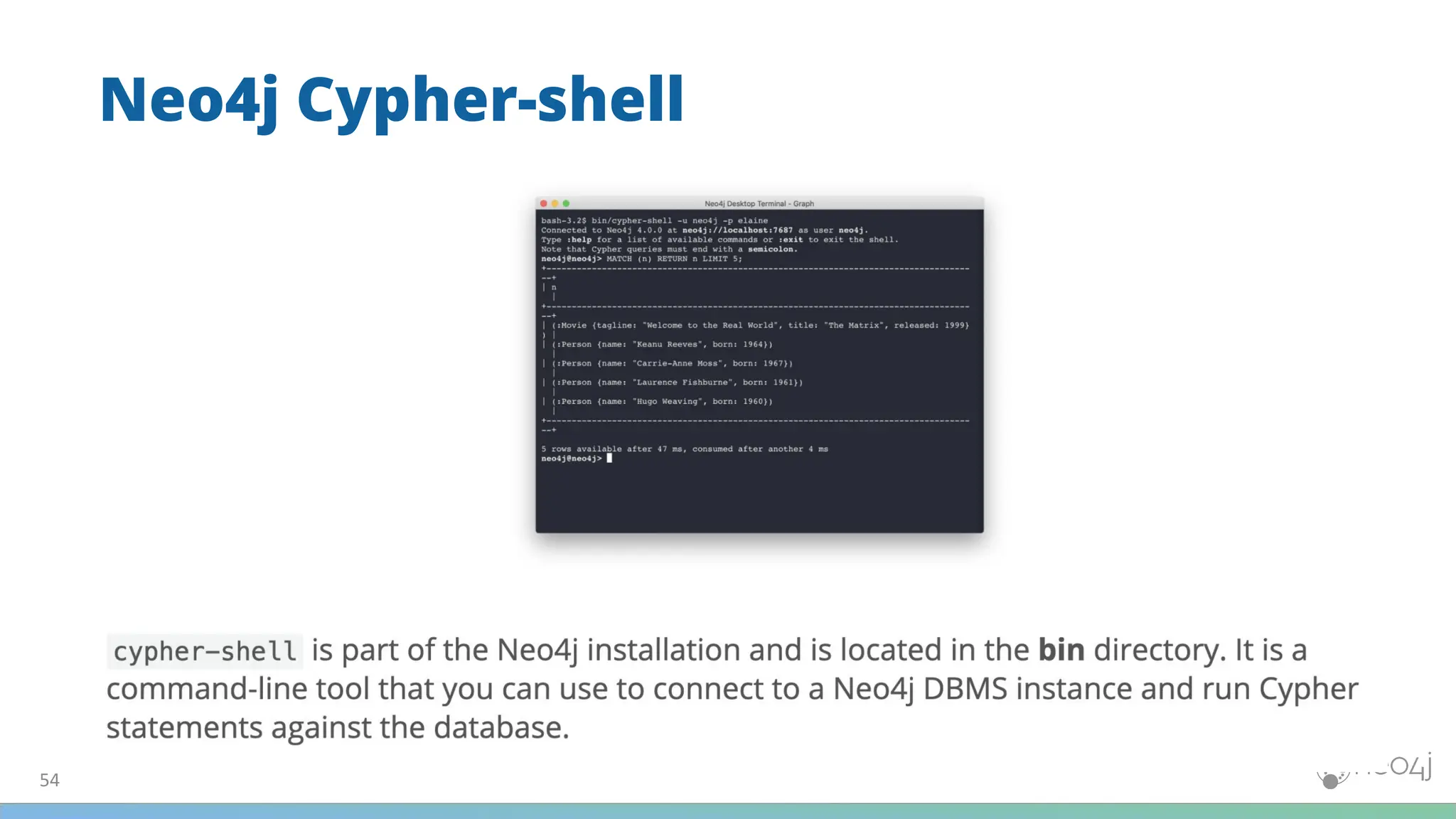 Neo4j Cypher-shell
54
 