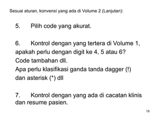 Cara Koding Subarray CARA CARA SESI AUDIT KODING KLAIM INACBGS | PPT