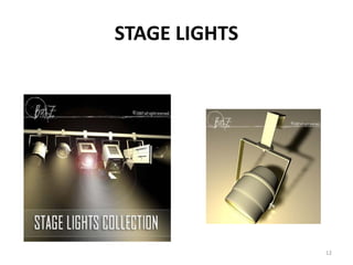 STAGE LIGHTS
12
 