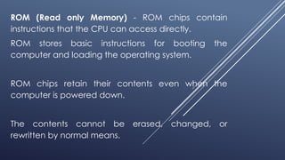 Rom Component Store 5. Components of a Computer Systems_Mod 1.pptx