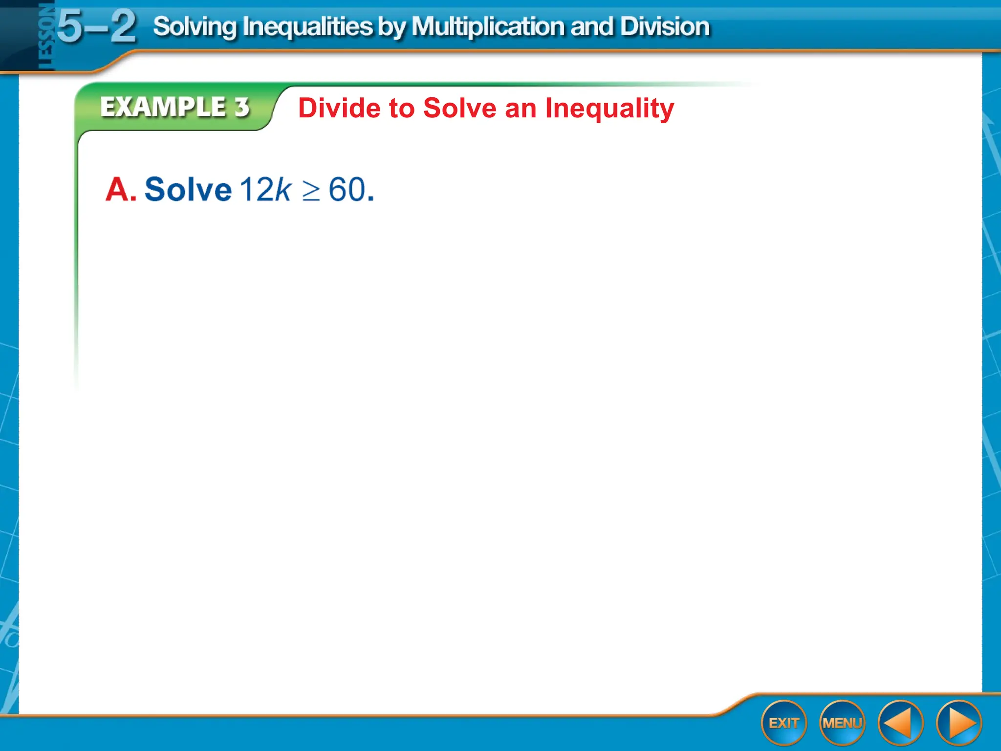 5.2 Solving_Inequalities_by_Multiplication_and_Division.ppt