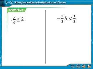 5.2 Solving_Inequalities_by_Multiplication_and_Division.ppt