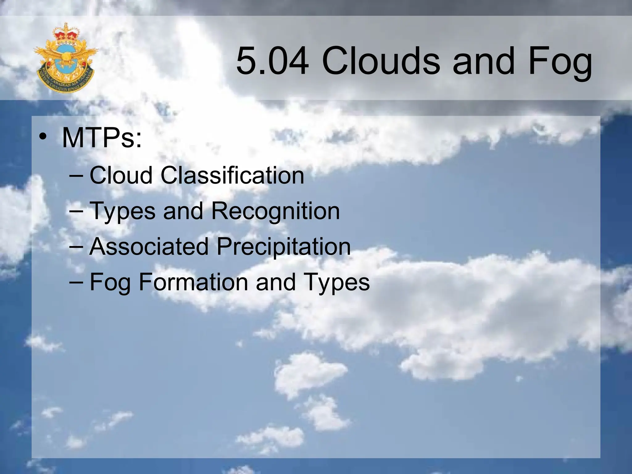 Clouds Cloud Types And Fog Types And Formation Ppt