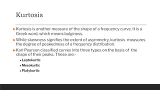 5. skewness Measures of Sk& Kurtosis Business Statistics | PDF