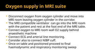 O2 Monitor For Mri 5. 5.MRI-miselenous.pptx MRI-miselenous.pptx