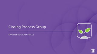 5.0 Closing - Closing Process Group - EN.pdf