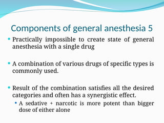 Components and phases of general anaesthetics.ppt